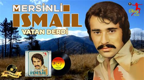 mersinli ismail eski şarkıları dinle